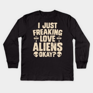 I just love aliens Kids Long Sleeve T-Shirt